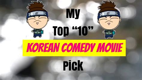 Top 10 Ten Korean Comedy Movie To Watch Youtube