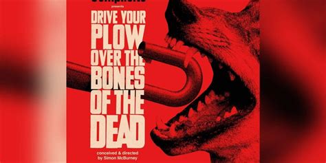 cast announced  complicites drive  plow   bones   dead theatre weekly