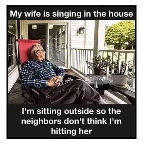 My Wife Is Singing In The House Funny Images Laughter Funny Joke