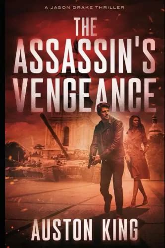 The Assassins Vengeance Jason Drake Spy Thriller 3 By Auston King