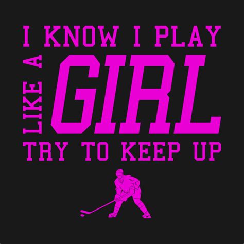 play   girl     humor hockey gift girl hockey long sleeve  shirt