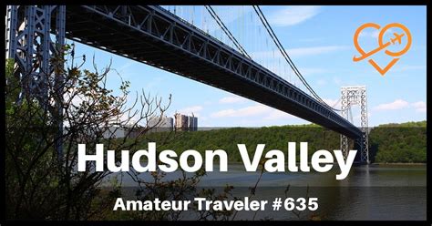things to do in the hudson valley in new york podcast