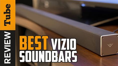 soundbar best vizio soundbars buying guide youtube