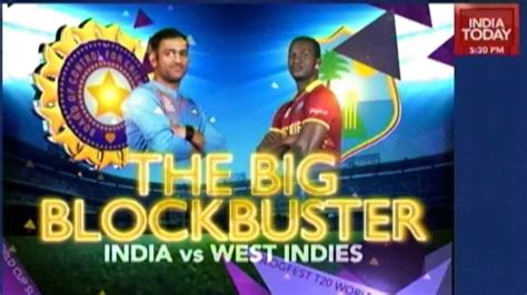 Slog Fest World T20 The Big Blockbuster India Vs West