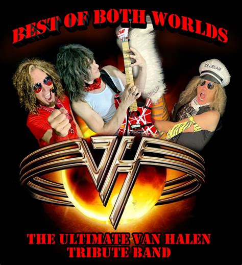 Best Of Both Worlds The Ultimate Van Halen Tribute Revolution Live