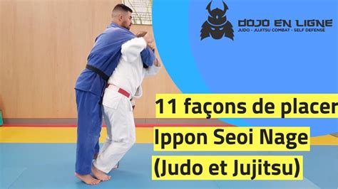 ippon seoi nage  enchainements judo  jujitsu youtube