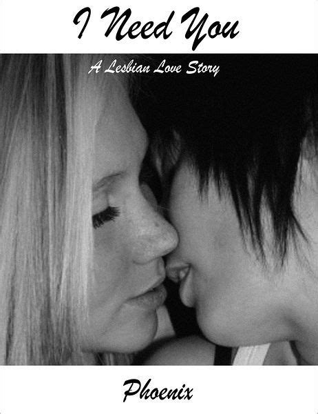 i need you a lesbian love story by phoenix nook book ebook