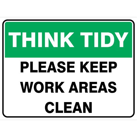tidy   work areas clean buy  safety choice