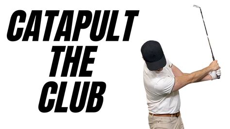 How To Catapult The Golf Club For Effortless Power Youtube
