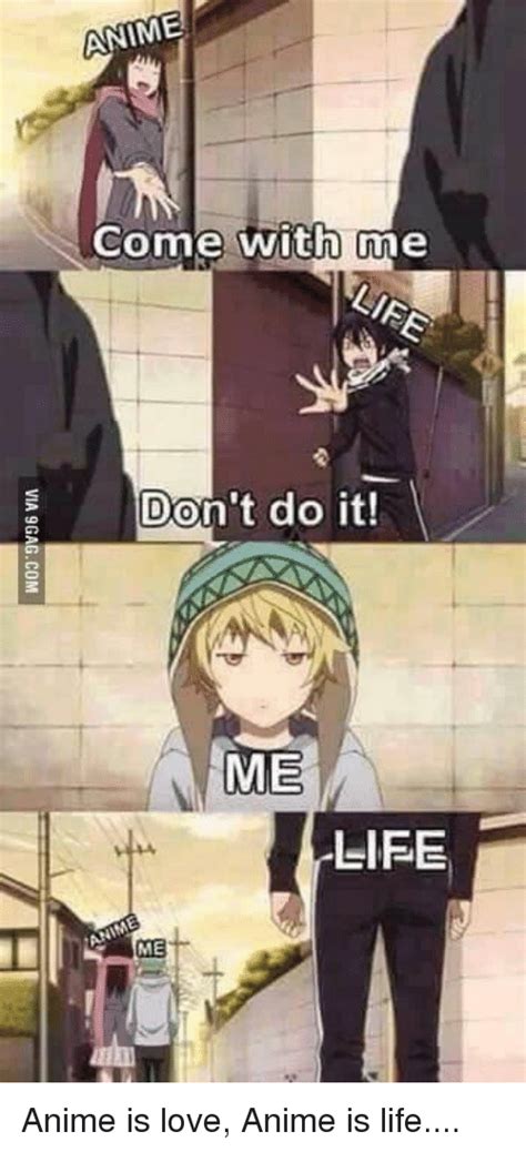 Anime Come With Me Don T Do It Me Life Me Anime Is Love
