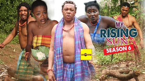 2016 latest nigerian nollywood movies my rising sun 6 youtube