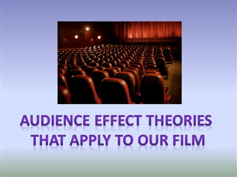 group  audience effect theories linked   film
