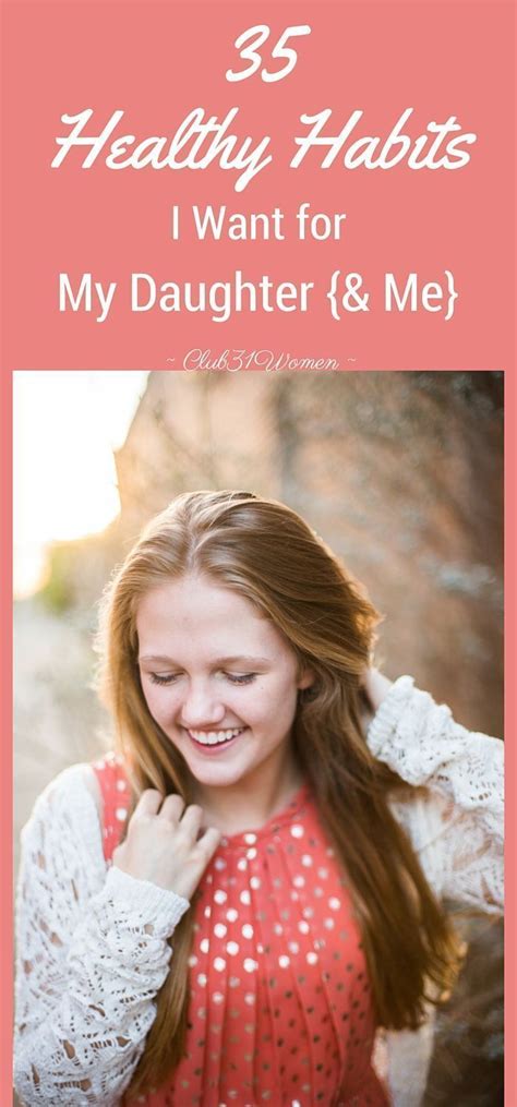 35 Healthy Habits I Want For My Daughter {and Me} To My Daughter