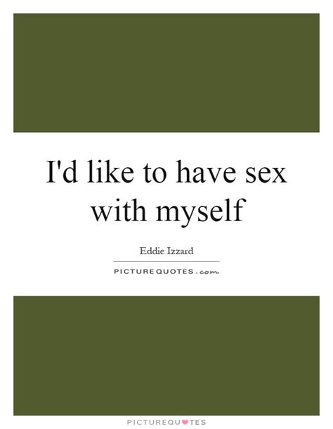 Sex Quotes Sex Sayings Sex Picture Quotes Page 6