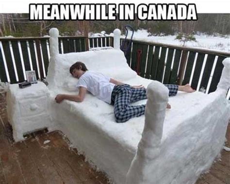 funny canada memes part 1 because it s probably still winter up there