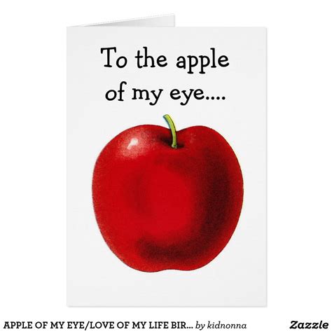 Apple Of My Eye Love Of My Life Birthday Love Of My Life Of My Life