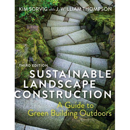 sustainable landscape construction  edition  guide  green
