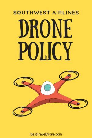 southwest airlines drone policy  southwest airlines luv  drone road trip packing