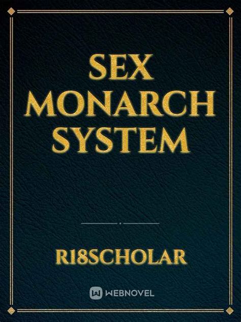 Read Sex Monarch System R18scholar Webnovel