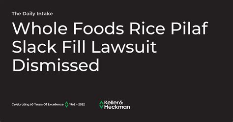 foods rice pilaf slack fill lawsuit dismissed  daily intake