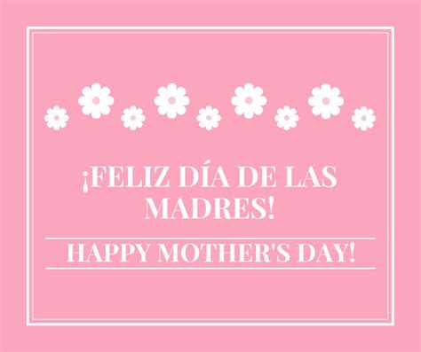 Bilingual Card Feliz Dia De Las Madres Happy Mother S Day