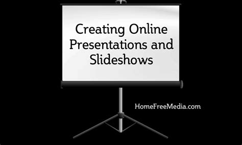 creating    slideshows homefreemedia