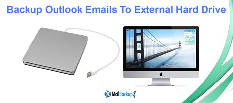 backup outlook emails  external hard drive