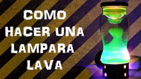 como hacer una lampara de lava experimentar en casa youtube