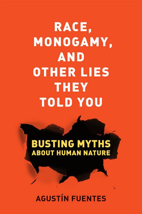 race monogamy and other lies they told you agustín fuentes