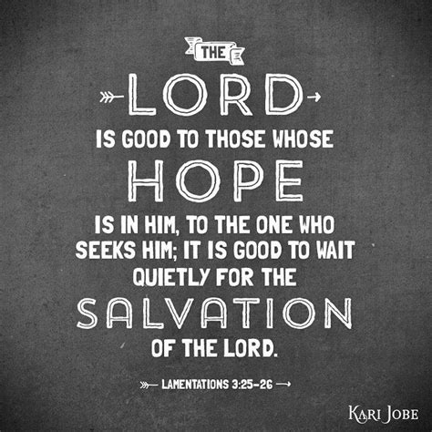 the lord is good to those who hope in him the lord is