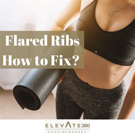 flared ribs   fix elevate physiotherapy
