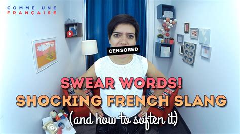 Swear Words Shocking French Slang And How To Soften It Comme Une