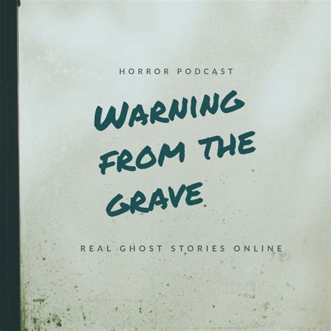 warning   grave real ghost stories