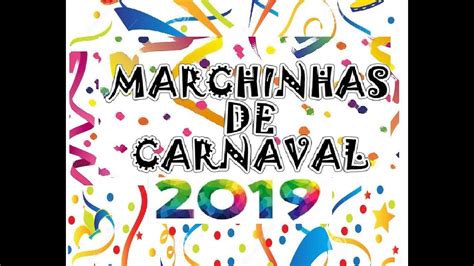 marchinhas de carnaval as melhores 2019 youtube