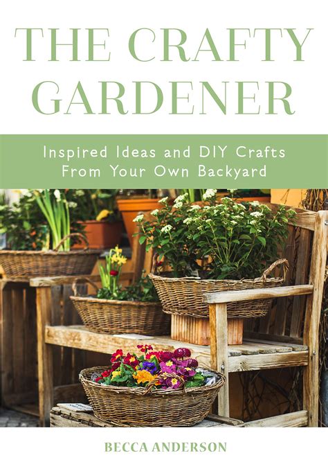 crafty gardener inspired ideas  diy crafts