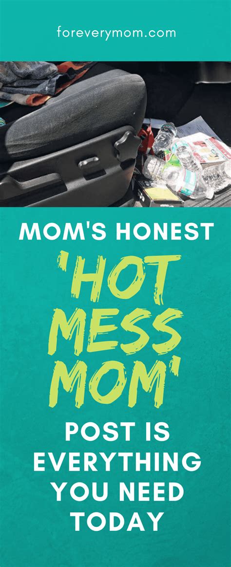 Mom S Honest Hot Mess Mom Post Is Everything You Need Today