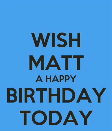 matt  happy birthday today  calm  carry  image generator