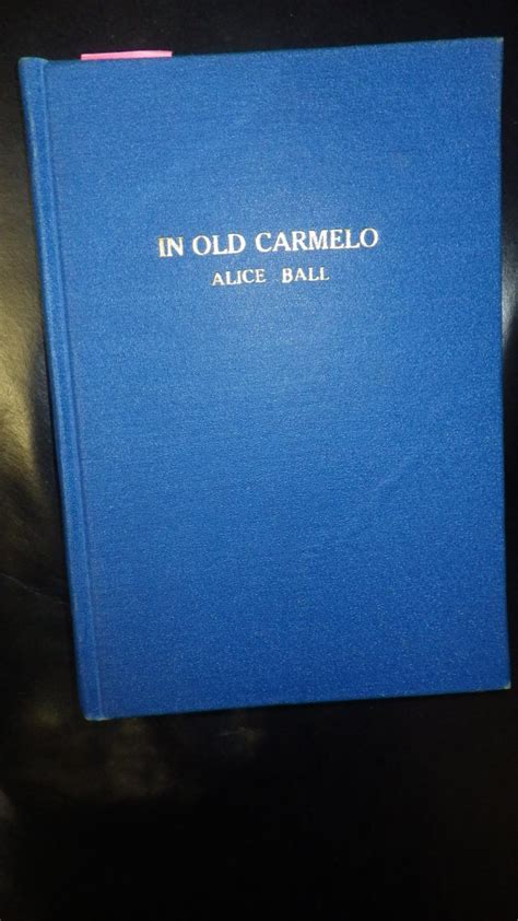 in old carmelo a love story of california carmel valley in 1820 in