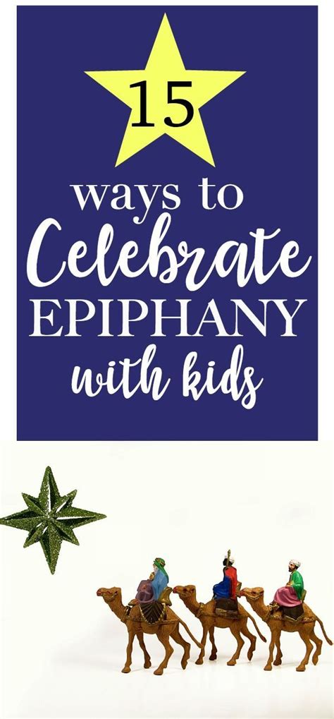 ways  celebrate epiphany   children epiphany crafts