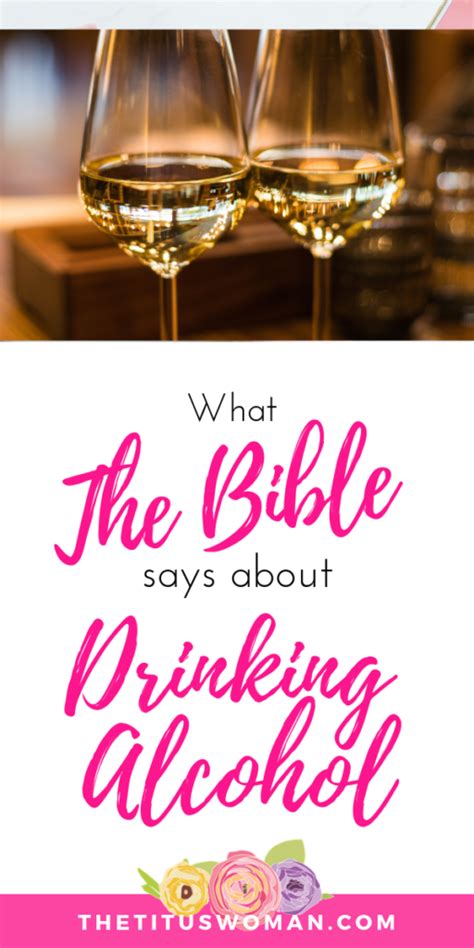 What The Bible Says About Drinking Alcohol · The Titus Woman