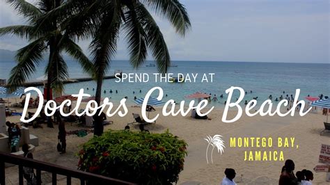 Doctors Cave Beach Montego Bay Jamaica Youtube