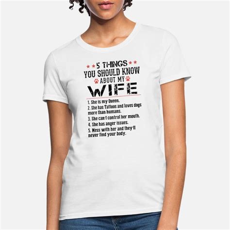 shop 5 things you should know about my wife t shirts online spreadshirt