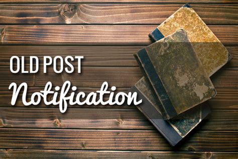how to add old post notification on your wordpress blog