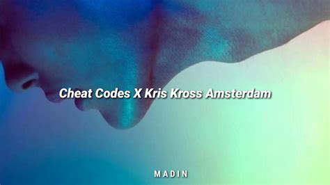 sex cheat codes x kris kross amsterdam letra español youtube