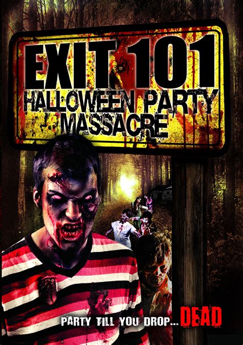 Film Review Exit 101 Halloween Party Massacre 2011 Hnn