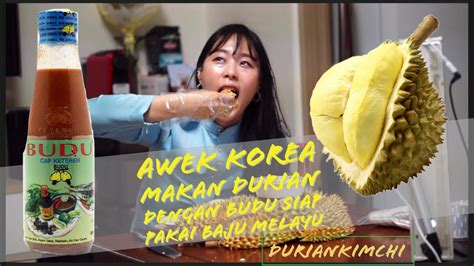 awek korea makan durian dengan budu siap pakai baju