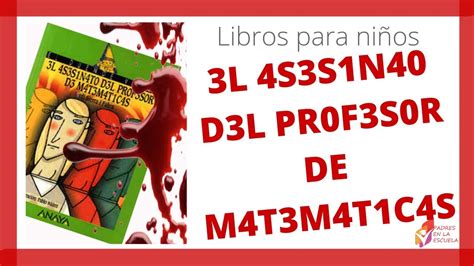 Libro El Asesinato Del Profesor De Matematicas Personajes Libros Famosos