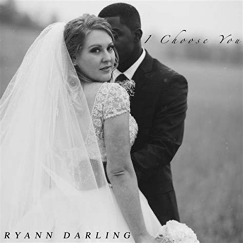 I Choose You By Ryann Darling On Amazon Music