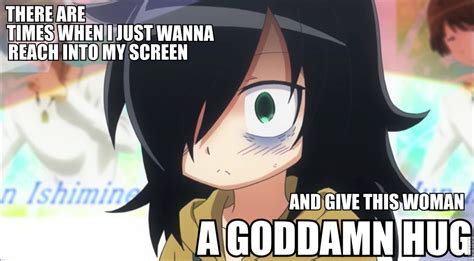 and don t pretend you don t too watamote it s not my fault that i m