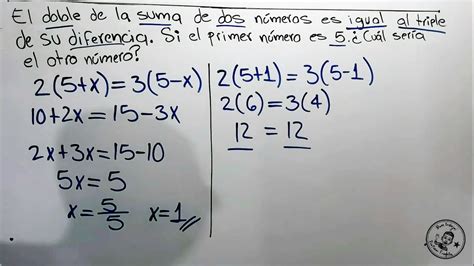 el doble de la suma de dos n meros es igual al triple de su diferencia